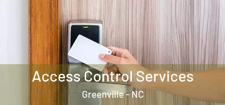  Access Control Services Greenville - NC